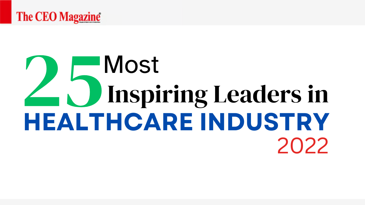 Listing- 25 Most Inspiring Leaders in Healthcare Industry 2022 Listing- 25 Most Inspiring Leaders in Healthcare Industry 2022